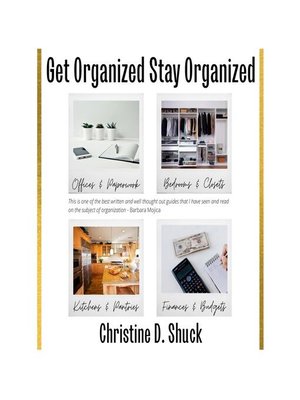 cover image of Get Organized, Stay Organized